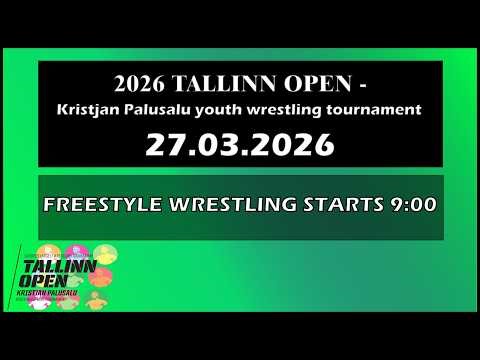 MAT 4, TALLINN OPEN 2026 - Kristjan Palusalu Youth tournament, 27th of March 2026, STARTS 9:00 AM