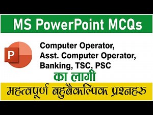 MS PowerPoint MCQs for all Competitive exams 2080 | PowerPoint MCQ for Computer Operator | EduByte