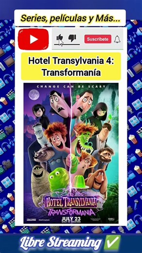 Hotel Transylvania 4: Transformanía. [La recomiendo totalmente].