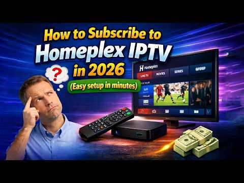 How to Subscribe to HomePlex IPTV in 2026 | Easy Setup in Minutes