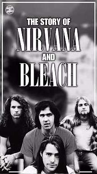 The Story Of Nirvana & Bleach
