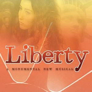 Preview of 'Liberty: A Monumental New Musical' at the Warner