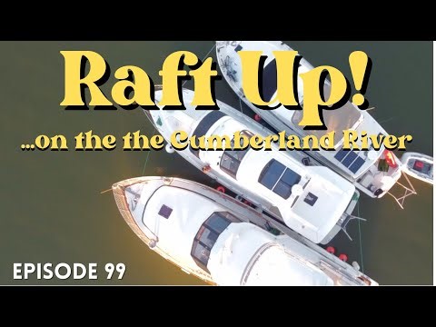 EP 99 - Raft up on Kentucky Lake on America's Great Loop