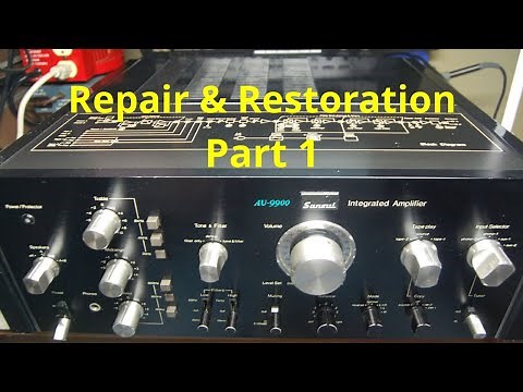 Sansui AU-9900 Vintage Stereo Integrated Amplifier Repair And Restoration. Fixing Old Audio - Part1