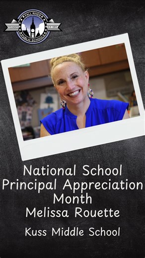 3.7K views · 49 reactions | Continuing our celebration of National Principals Month, we recognize Melissa Rouette, principal of Kuss Middle School. Now in her 4th year as principal — and 6th year serving Fall River — Principal Rouette is focused on empowering students and supporting the success of her school community. | Fall River Public Schools | Facebook
