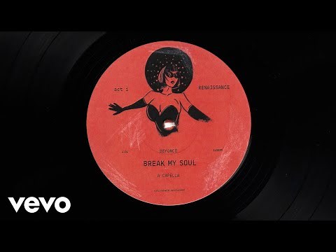 Beyoncé - BREAK MY SOUL (ACAPELLA VERSION - OFFICIAL AUDIO)