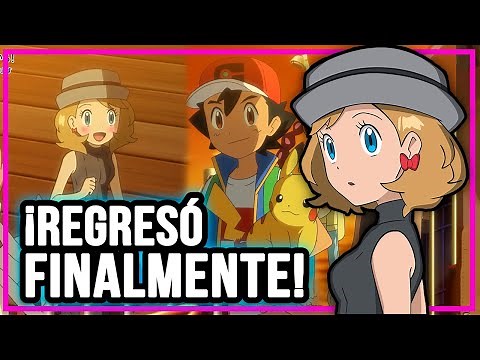 ¡EL EPICO REGRESO DE SERENA Y EL REENCUENTRO CON ASH! MOMENTO ROMANTICA DE LA TEMPORADA - 105 VIAJES