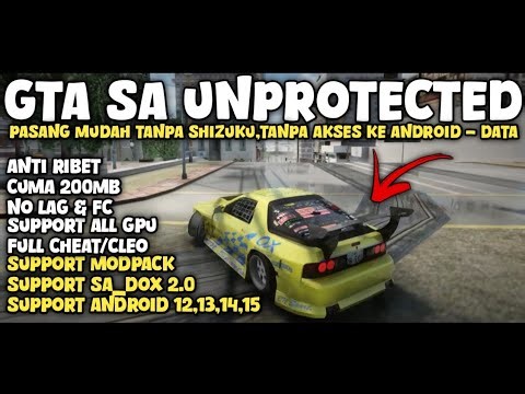 CARA MAIN GTA SA ANDROID UNPROTECTED‼️TANPA SHIZUKU - LANCAR DI RAM 4 GB ANDROID 15🔥