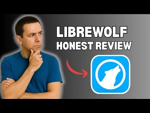 LibreWolf Review: What You Must Know Before Downloading