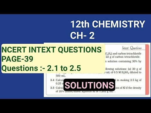 12th Chemistry Ch-2||NCERT Intext Questions Page-39||Solutions||Study with Farru
