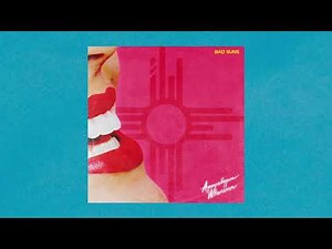 Bad Suns - "Electric Circus"