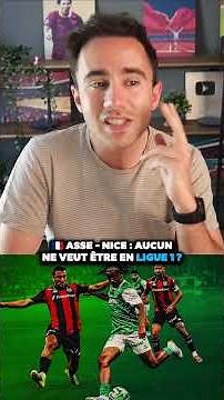 🇫🇷 ASSE - Nice : Aucun ne veut être en Ligue 1 ?