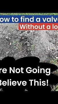 How to Find a Valve Without a Locator: Old-School Method
