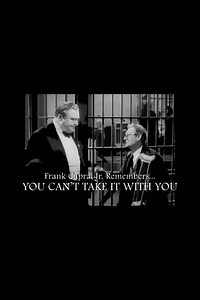 Frank Capra Jr. Remembers... You Can't Take It With You - Movie