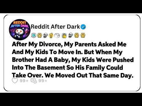 After My Divorce, My Parents Asked Me And My Kids To Move In. But… Reddit Relationship Stories