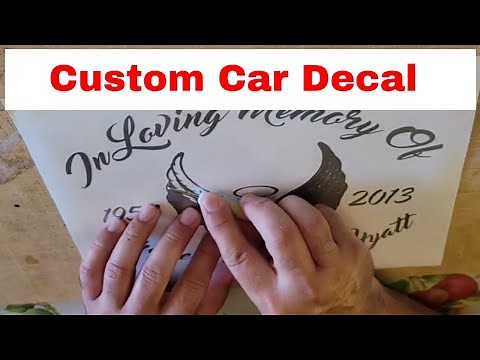 Making Vinyl Decals for Cars - Custom In Loving Memory Decal Sticker