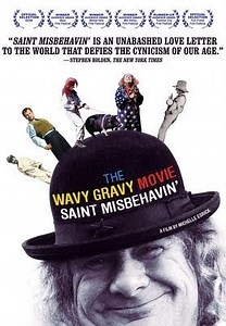 The Wavy Gravy Movie - Saint Misbehavin'