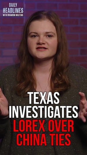 Texas Attorney General Ken Paxton has launched an investigation into Lorex Technology Inc., a popular security camera company, over concerns that its products may be tied to the Chinese Communist Party and pose a risk to national security. | Texas Scorecard