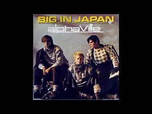 Alphaville - Big In Japan (Original Extended Version)