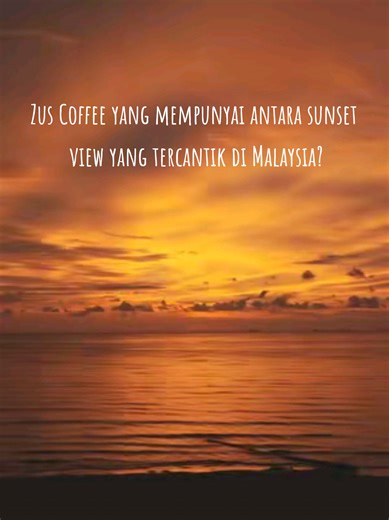 Keindahan Sunset di Zus Coffee Sipitang