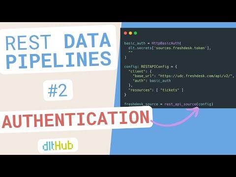 dlt REST API Source 2: Authentication, Config Validation, Autocomplete