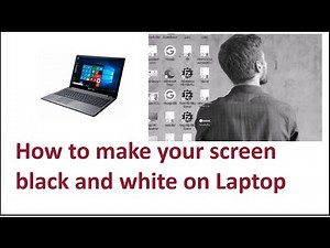 how to make your screen black and white on pc