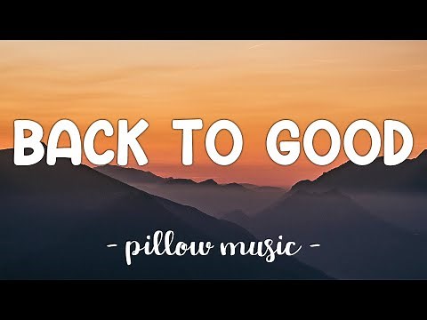 Back 2 Good - Matchbox 20 (Lyrics) 🎵