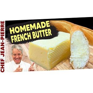 The BEST homemade BUTTER you can make 😋 #frenchbutter #homemadebutter | Chef Jean-Pierre
