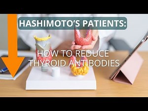 How to Reduce Thyroid Antibodies in Hashimoto's (and Feel Better)