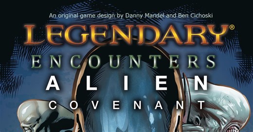 Legendary Encounters: Alien Covenant