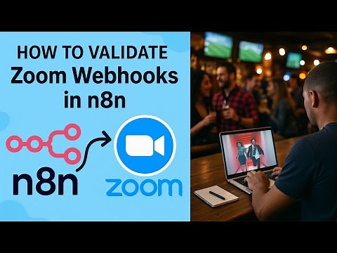 How to Validate Zoom Webhooks in n8n (Step-by-Step Tutorial)