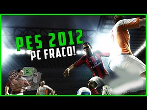 Low-spec PC: PES 2012 Commentary + Translation in Brazilian Portuguese