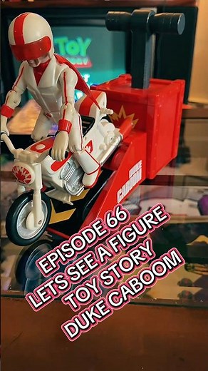 EPISODE 66 - LETS SEE A FIGURE - DUKE KABOOM #toystory #toycollector #toystory4