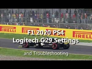 F1 2020 [PS4] Logitech G29 Settings and Troubleshooting |
