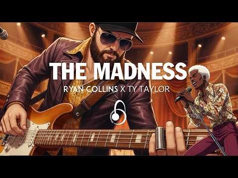 'The Madness' Ryan Collins X Ty Taylor (Official Music Video)