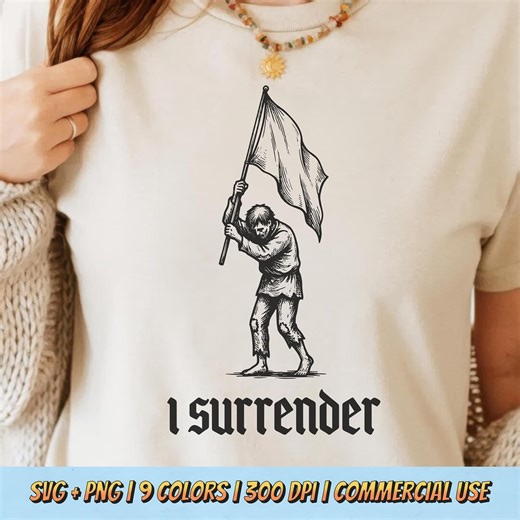 I Surrender PNG SVG - Symbolic Human Flag Scene Vulnerability Release Quote Retro Sublimation Inner Peace T-shirt Design - Etsy