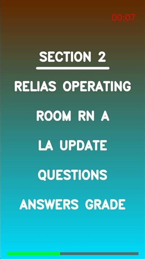 Relias Operating Room RN A La Update Questions Answers Grade Latest