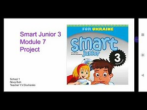 Smart Junior 3 Module 7 Project