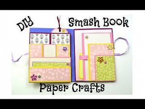 DIY Scrapbook Tutorial - How to make a Smash Book