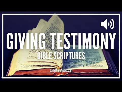 Bible Verses About Giving Testimony | What The Bible Says About Testifying About God's Goodness