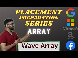 Wave Array |Array-4| |Placement Preparation Series| | Optimized Approach | |Pair Wise Swap|