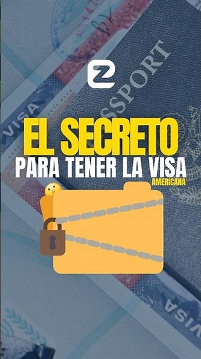 EL SECRETO PARA QUE TE DEN TU VISA AMERICANA| EZ Visa