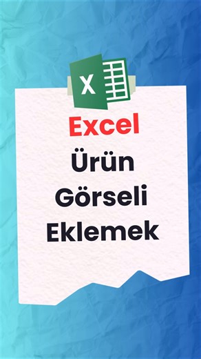Excel’de Hücreye Gelince Resim Gösterme | Excel İpuçları