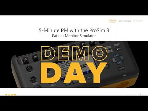 ProSim 8 Patient Monitor Simulator - 5-minute PM - Demo Day