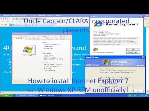 How to install Internet Explorer 7 on Windows XP RTM unofficially! (Full Guide)