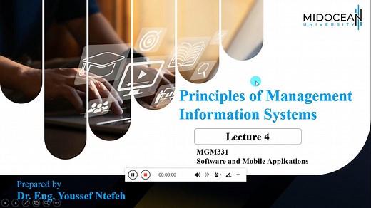 Principles of Management Information Systems – MGM331 – lecture 4