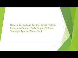 How to Design Load,Stress,Endurance,Spike,Volume Testing Scenarios in Apache JMeter Tool