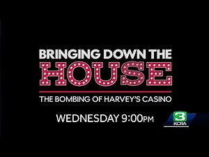 Watch "Bringing Down the House: The Bombing of Harvey's Casino," Wednesday at 9 p.m. on KCRA 3