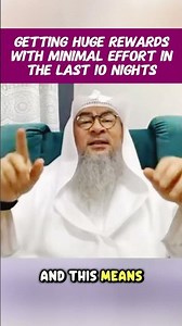 Getting huge rewards with minimal effort in the last 10 nights of Ramadan #ramadan assim al hakeem