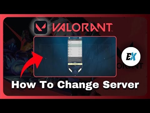 How To Change Server In Valorant - Play Valorant on a Different Server